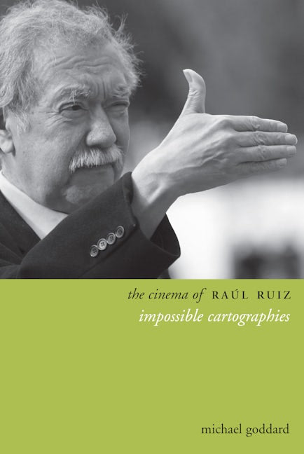 Book cover image for The Cinema of Raúl Ruiz ISBN: 9780231167307